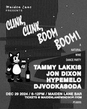 Load image into Gallery viewer, CLINK CLINK BOOM BOOM